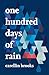 One Hundred Days of Rain