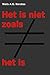 Het is niet zoals het is