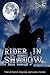 Rider in Shadow
