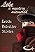 Like a Mystery Uncovered: Erotic Detective Stories