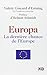 Europa: La dernière chance de l'Europe