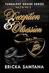 Deception & Obsession (Turbulent Desire Series vol.1 & vol.2) by Ericka Santana