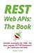 REST Assured: A Pragmatic Approach to API Design
