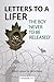 Letters to a Lifer: The Boy...