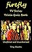 Firefly TV Series Trivia Quiz Book