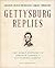 Gettysburg Replies: The World Responds to Abraham Lincoln's Gettyburg Address