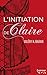 L'initiation de Claire - Tenter (tome 1) (French Edition)