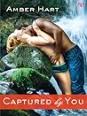 Captured By You by Amber Hart