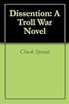 Dissention: A Troll War Novel