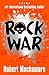 Rock War (Rock War #1)