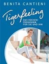 Tigerfeeling: Das Rückenprogramm für sie und ihn (German Edition) Tigerfeeling: Das Rückenprogramm für sie und ihn (German Edition)