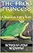 The Frog Princess: A Russian Fairy Tale