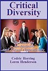 Critical Diversity: The New Case for Inclusion and Equal Opportunity (Professional Edition)
