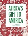 Africa's Gift to ...