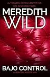 Bajo Control by Meredith Wild