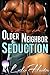 Older Neighbor Seduction