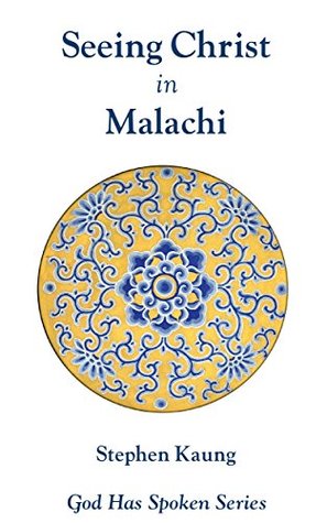 Seeing Christ in Malachi: Repentance (God Has Spoken - Seeing Christ in the Old Testament Book 40)
