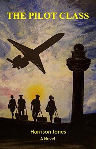 The Pilot Class (Kindle Edition)
