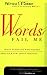 Words Fail Me: What Everyone Who Writes Should Know about Writing