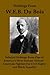 Writings From W.E.B. Du Bois: Selected Writings from one of America’s Most Famous African-American Fighters for Civil Rights and Black Equality