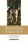 Manzana para dos: La historia de Adán, Eva y el matrimonio contada por la serpiente (Planeta Testimonio) (Spanish Edition)