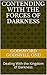 Contending with the Forces of Darkness: Dealing With the Kingdom of Darkness