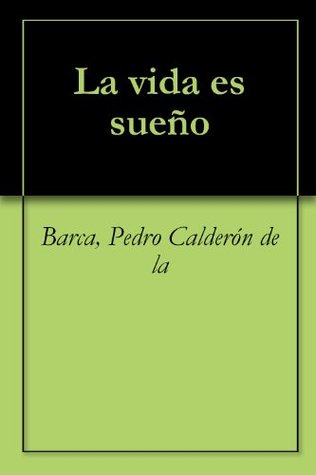 La Vida Es Sueño