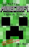 25 Nifty Minecraft Tips & Tricks: Plus Nifty Challenges To Play