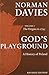 God's Playground: A History...