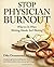 Stop Physician Burnout: Wha...