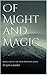 Of Might and Magic: Book One of the Twin Prophesy Series