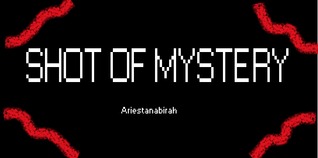 Shot Of Mystery