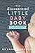 The Discontented Little Baby Book by Pamela Douglas