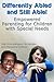 Differently Abled and Still Able: Empowered Parenting for Children with Special Needs