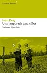 Una temporada para silbar by Ivan Doig