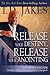 Release Your Destiny, Release Your Anointing by T.D. Jakes