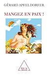 Mangez en paix ! (Sciences Humaines) (French Edition)