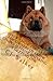 Chow Chow Dog Guide for Own...
