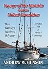 Voyage of the Maiatla with the Naked Canadian by Andrew Gunson