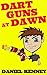 Dart Guns at Dawn