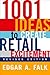 1001 Ideas to Create Retail Excitement: (Revised & Updated)