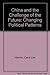 China And The Challenge Of The Future: Changing Political Patterns