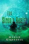 The Siren's Realm by Megan O'Russell