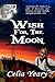 Wish For The Moon
