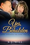 Beholden (Love Through the Ages, #4)