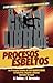 EL GRAN LIBRO de los Procesos Esbeltos; Los Principios ACTUALES de Manufactura Esbelta y Mejora Continua aplicados SIN IGUAL (Spanish Edition)