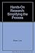 HANDS-ON RESEARCH: SIMPLIFYING THE PROCESS