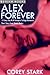 Alex Forever by Corey Stark
