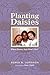 Planting Daisies: When Rose...