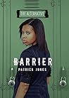 Barrier by Patrick Jones Barrier by Patrick Jones